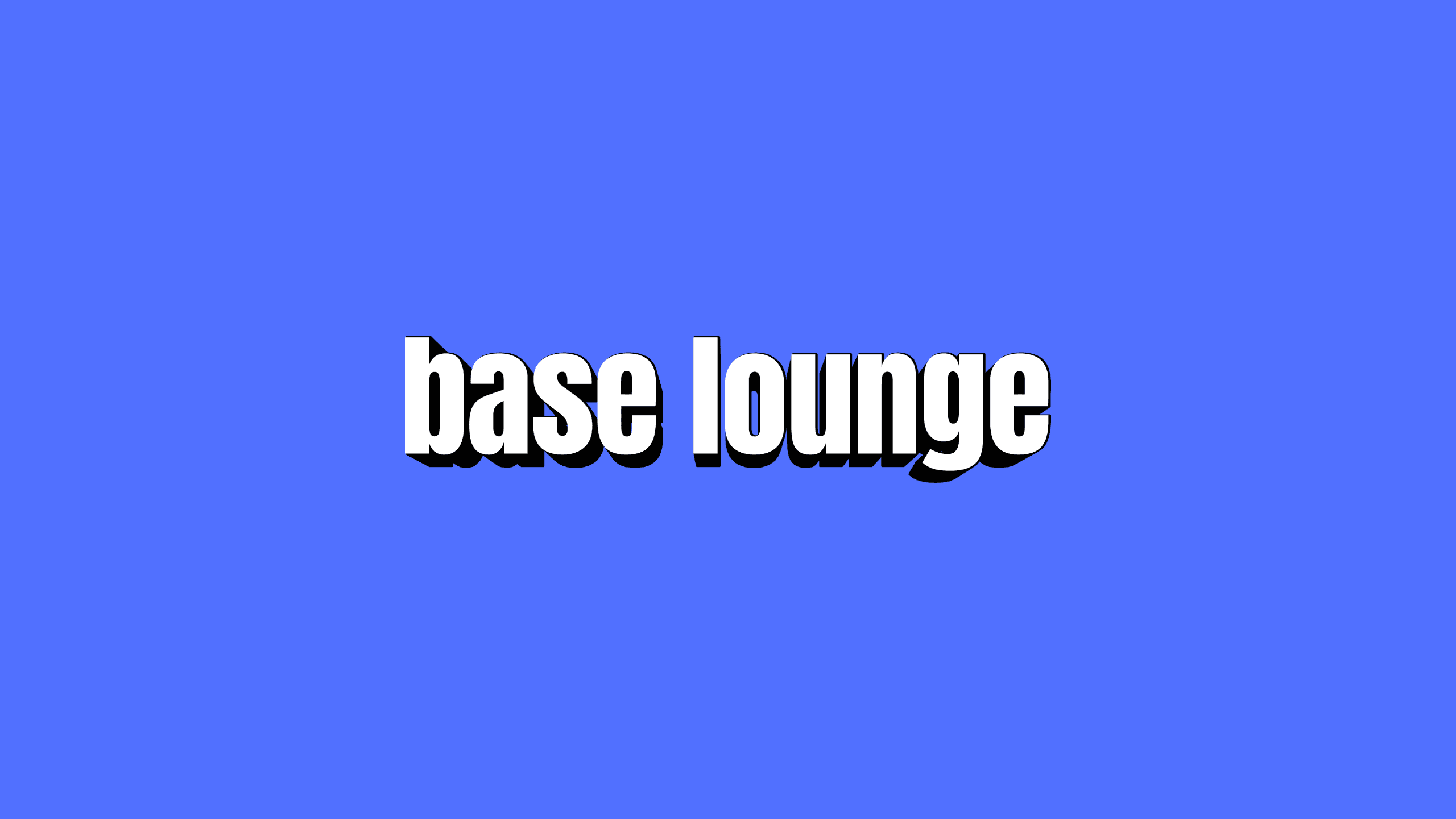 Base Lounge