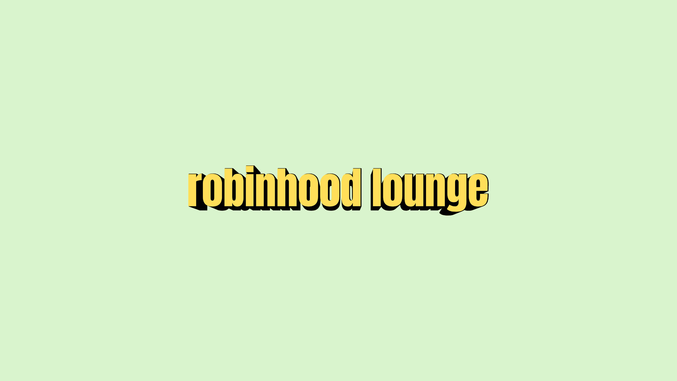 Robinhood Lounge